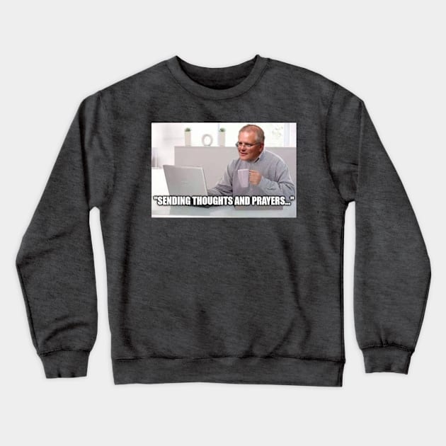 Thoughts and Prayers Crewneck Sweatshirt by shallotman